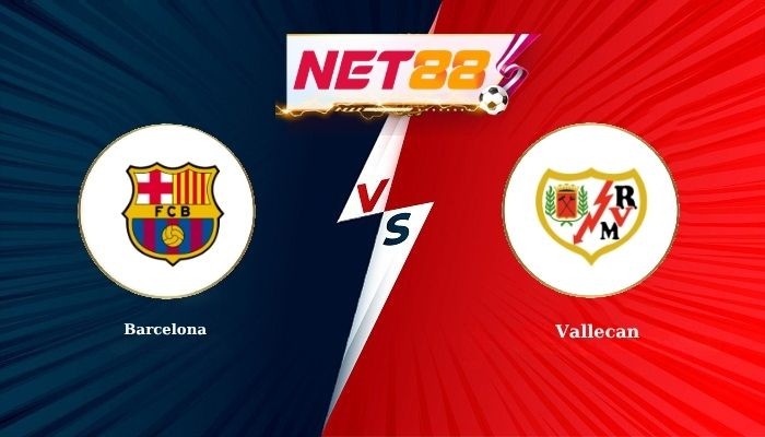 NET88 Soi Kèo, Nhận Định Bóng Đá Barcelona vs Vallecano 2h30 - 01-09-2026