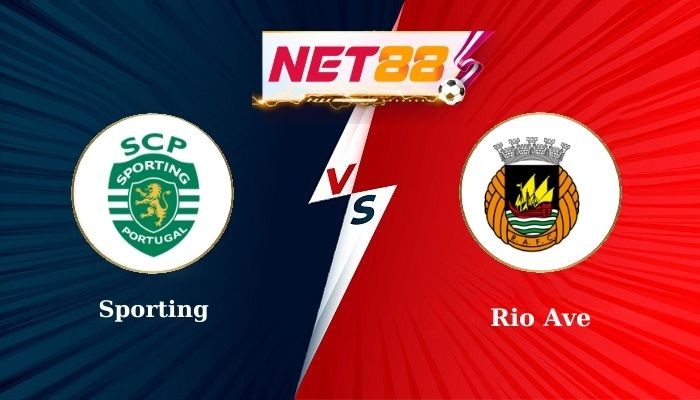 NET88 Soi Kèo, Nhận Định Bóng Đá Sporting vs Rio Ave 2h15 - 04/04/2025